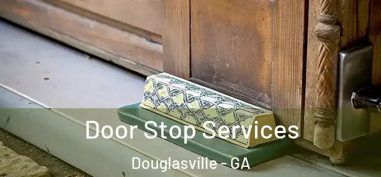 Door Stop Services Douglasville - GA