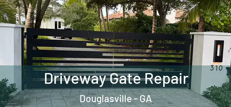 Driveway Gate Repair Douglasville - GA
