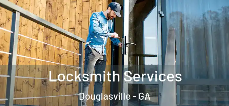Locksmith Services Douglasville - GA