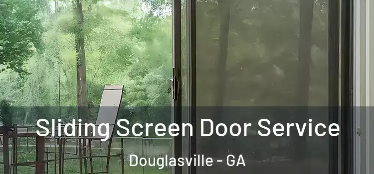 Sliding Screen Door Service Douglasville - GA